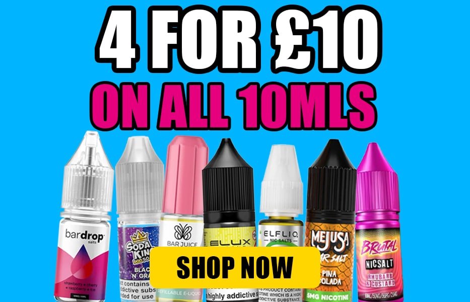 4 for £10 on all 10ml vape juice